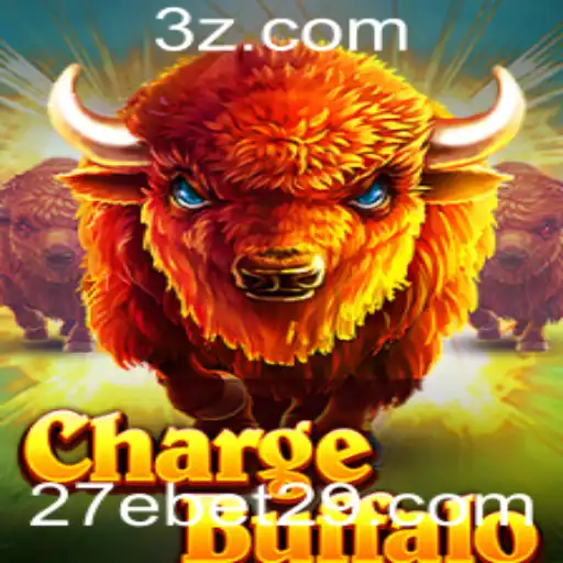Descubra o Fascinante Mundo de ChargeBuffalo e a Estratégia '27e Bet'