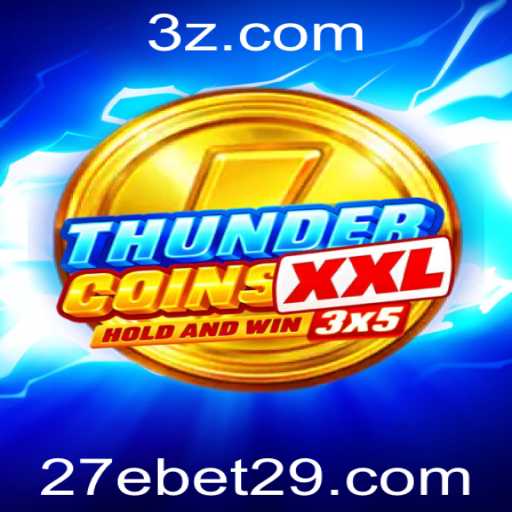 Explorando o Mundo de ThunderCoinsXxl e a Inovadora Estratégia '27e Bet'
