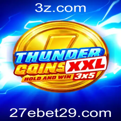Explorando o Mundo de ThunderCoinsXxl e a Inovadora Estratégia '27e Bet'